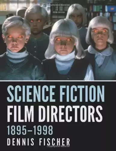 Science Fiction Film Directors, 1895-1998