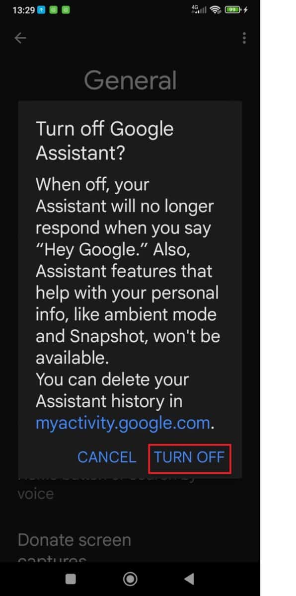 Tap on Turn Off to disable Google Assistant.