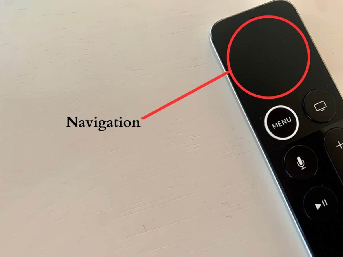 Navigation Button on Apple TV remote.