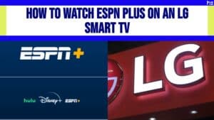 ESPN plus on LG smart TV