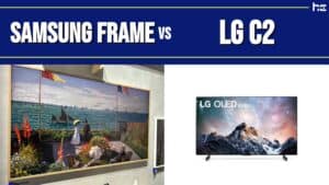 featured image for Samsung Frame vs LG C2