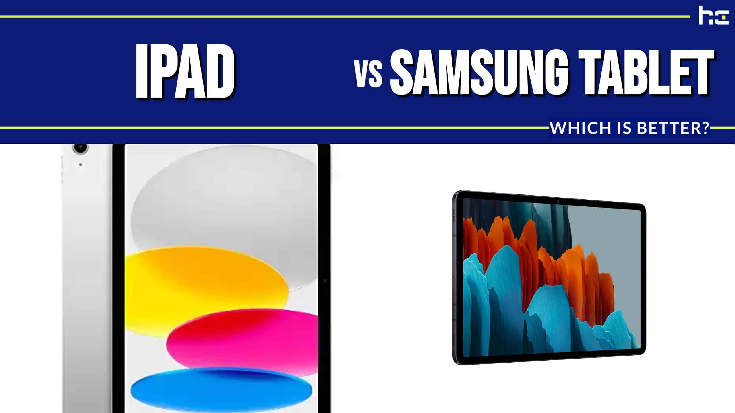 iPad vs Samsung Tablets Full Comparison, Specs, Which Is Better
