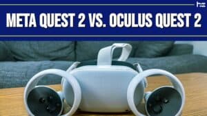 Meta Quest 2 vs. Oculus Quest 2 infographic