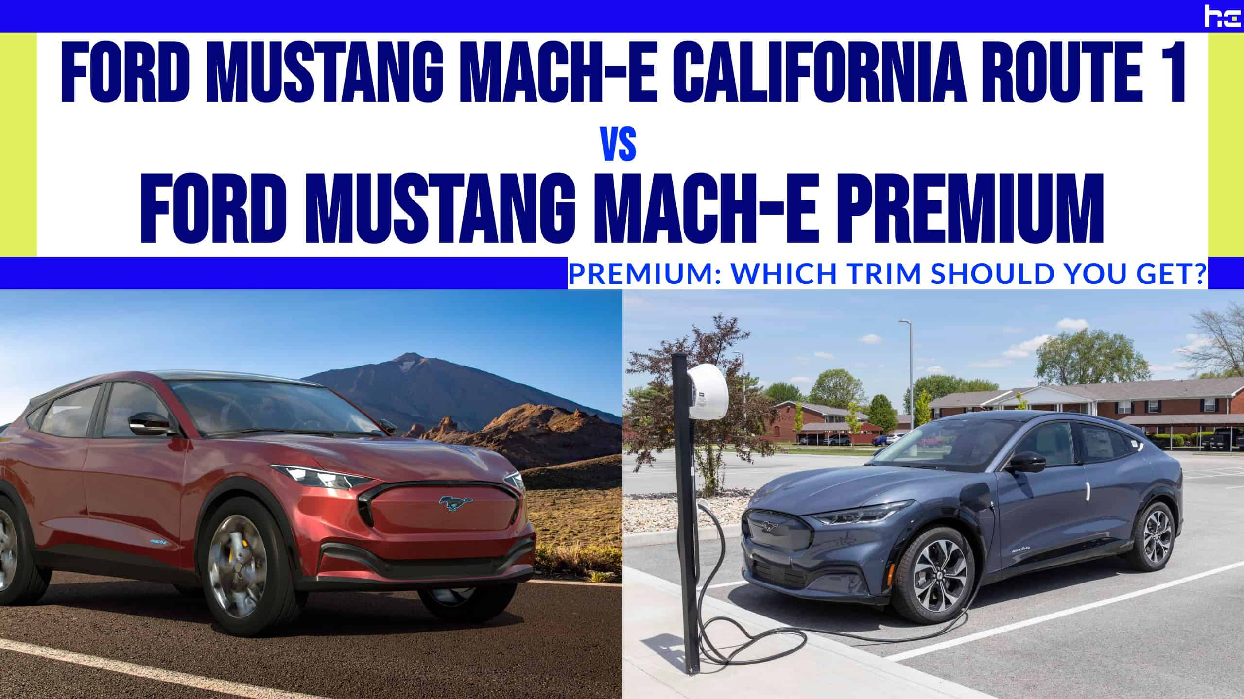 Ford Mustang Mach-E California Route 1 vs Ford Mustang Mach-E Premium featured image