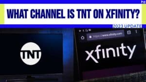 What Channel Is TNT on Xfinity? infographic