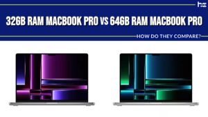 featured image for 32GB RAM MacBook Pro vs 64GB RAM MacBook Pro