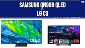Samsung QN90B QLED vs LG C3