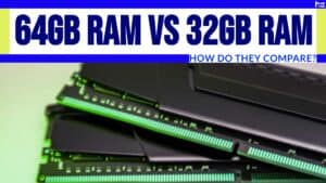featured image for 64gb ram vs 32gb ram