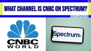 What Channel Is CNBC on Spectrum? infographic