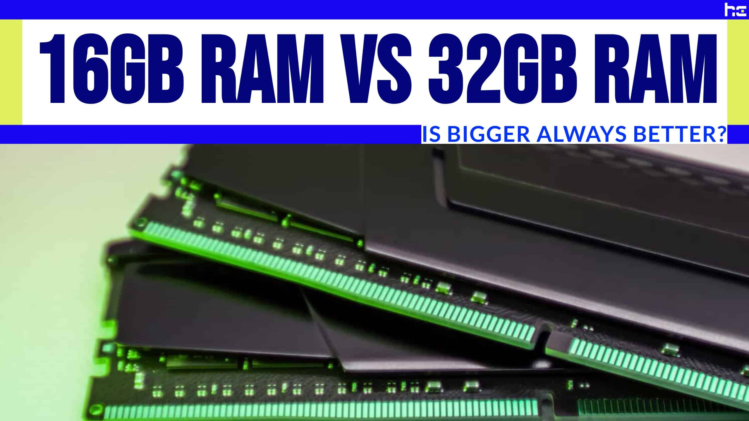 featured image for 16gb ram vs 32gb ram