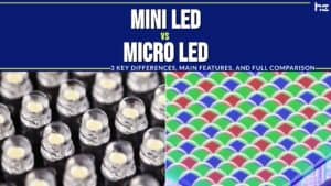 Mini LED vs Micro LED