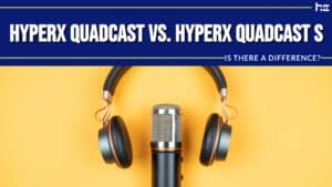 Hyperx Quadcast vs. Hyperx Quadcast S infographic