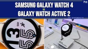 Samsung Galaxy Watch 4 vs Galaxy Watch Active 2