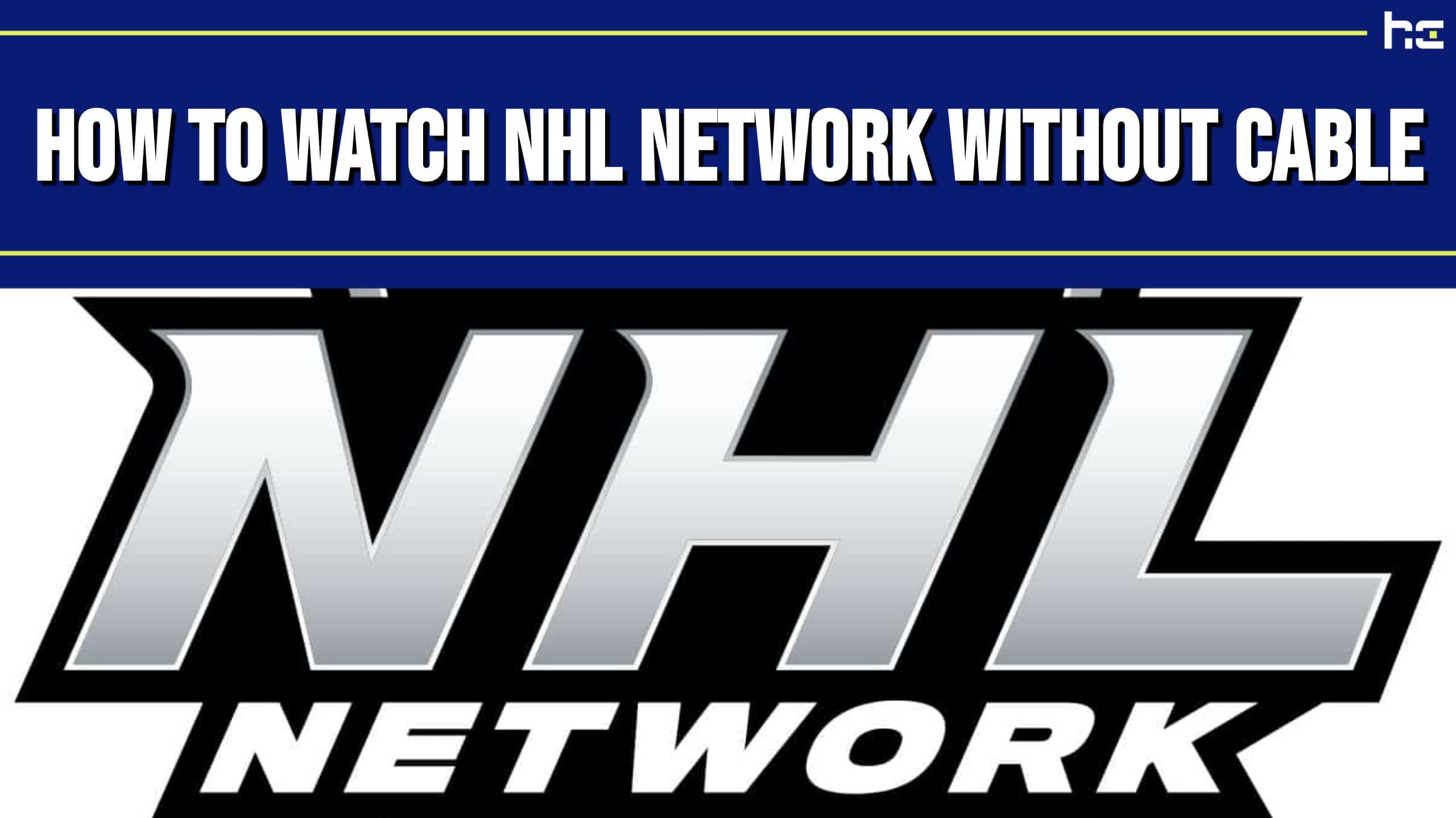 How to Watch NHL Network Without Cable infographic