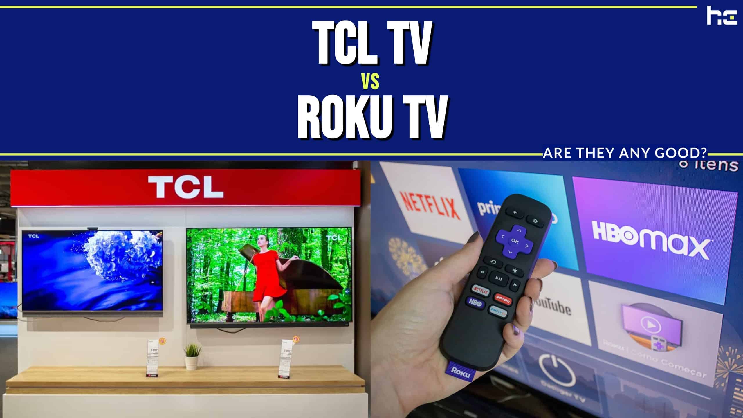 TCL TV vs Roku TV