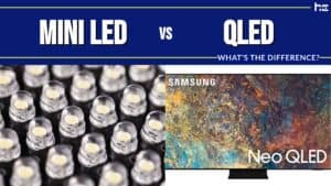 featured image for Mini LED vs QLED