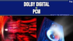 Dolby Digital vs PCM