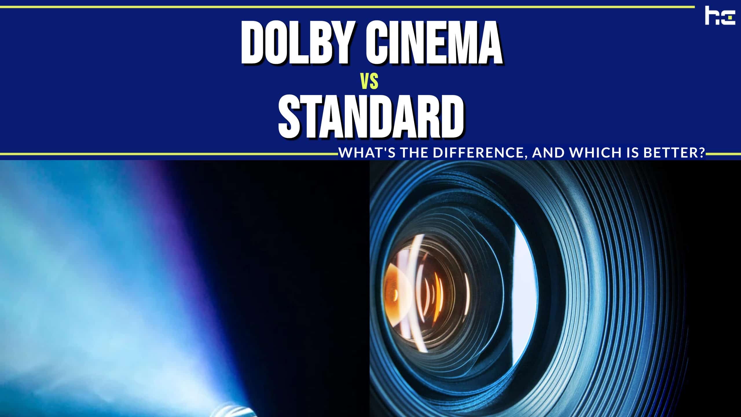 Dolby Cinema vs Standard