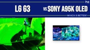 LG G3 vs Sony A95K OLED