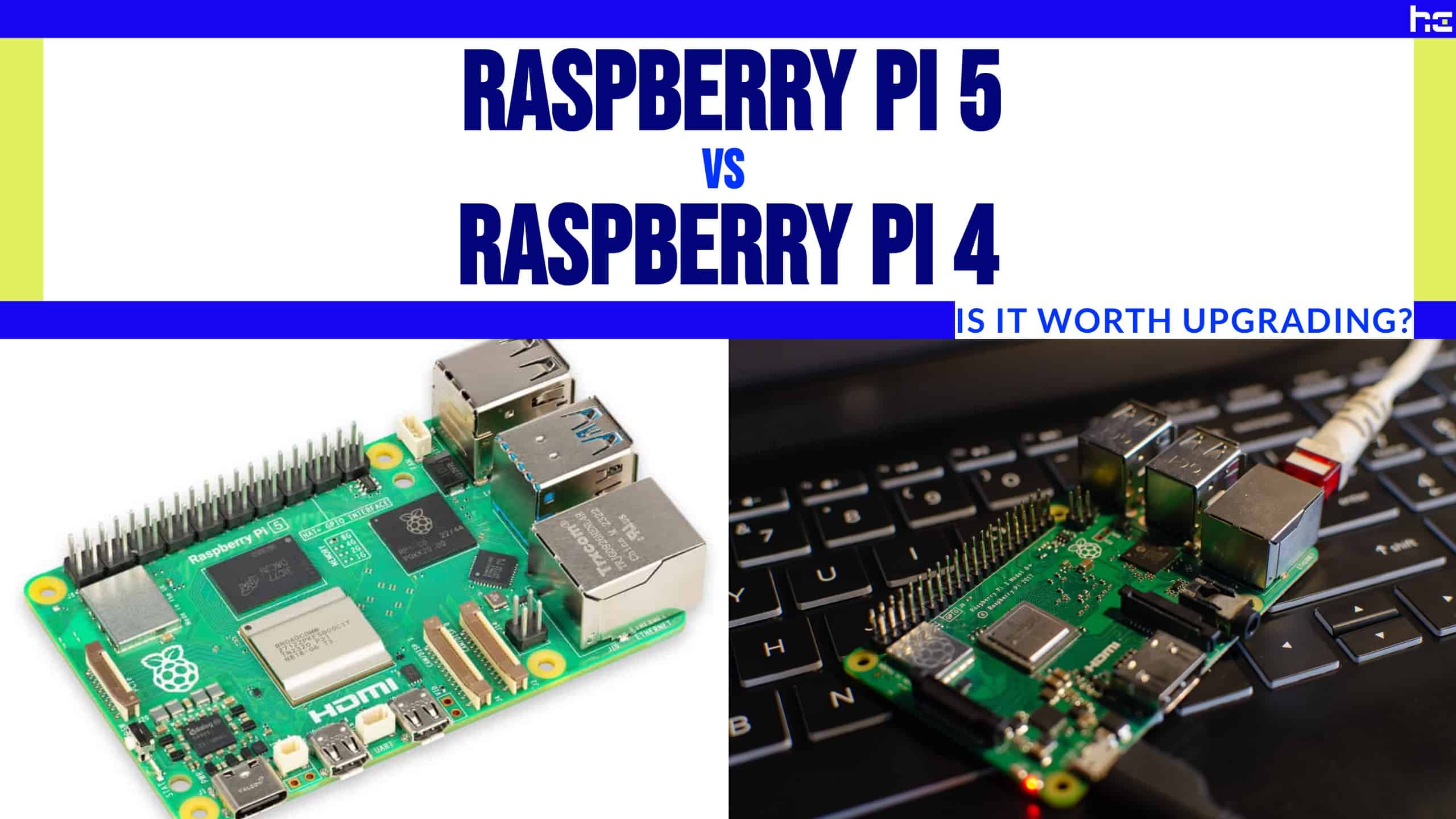 Raspberry Pi 5 Vs Raspberry Pi 4 Model B
