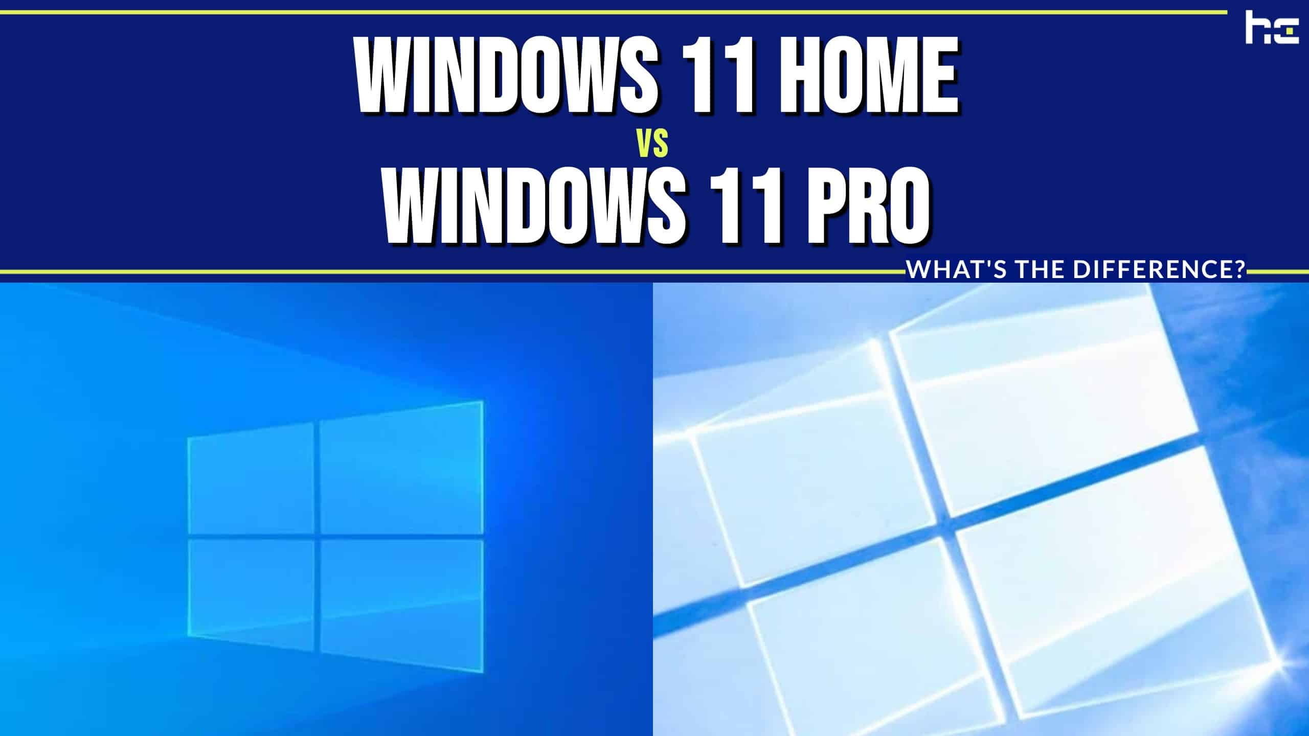 Windows 11 Home vs Windows 11 Pro