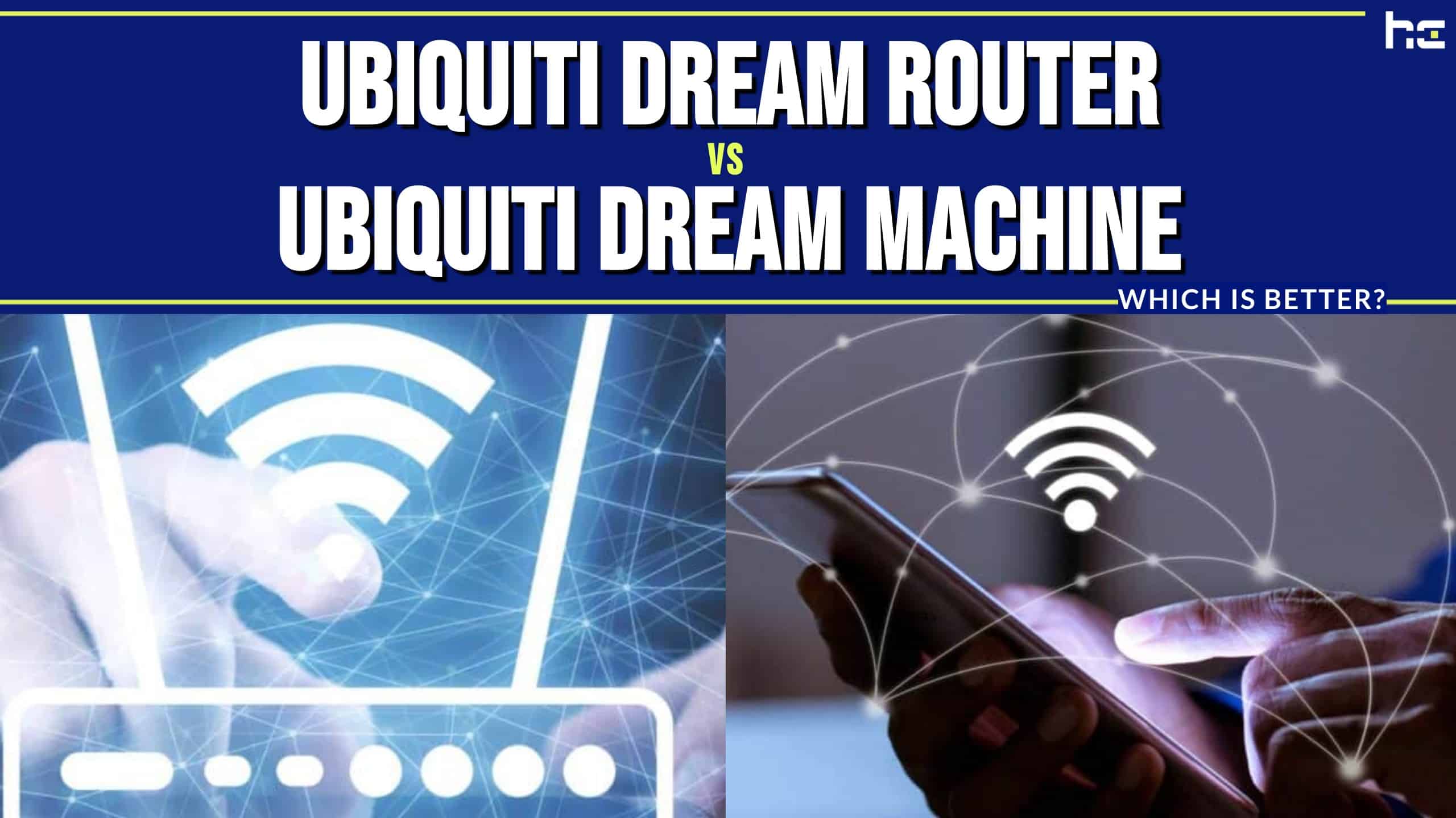 Ubiquiti Dream Router vs Ubiquiti Dream Machine