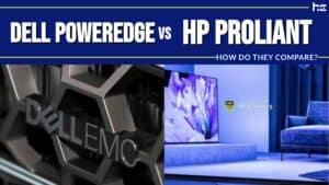 Dell PowerEdge vs HP ProLiant
