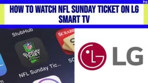 How to Watch NFL Sunday Ticket on LG Smart TV infographic