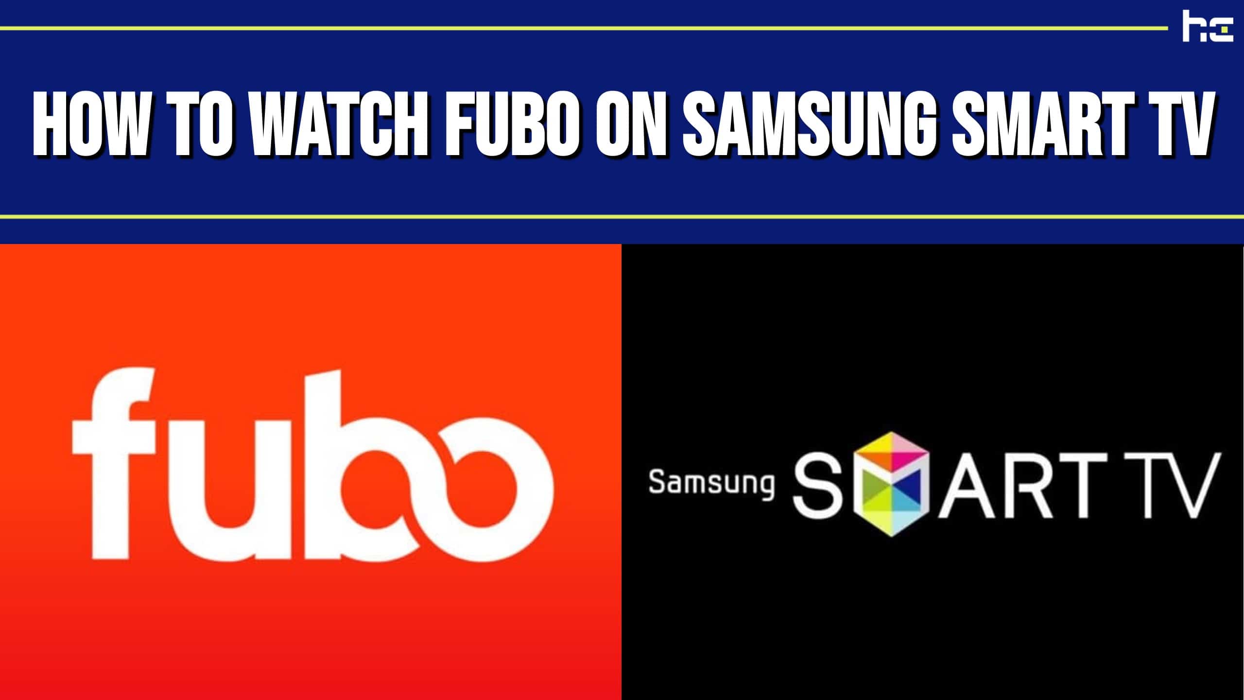 Watch Fubo on Samsung smart TV