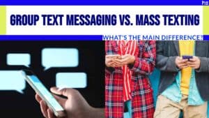 Group Text Messaging vs. Mass Texting: What's the Main Difference?