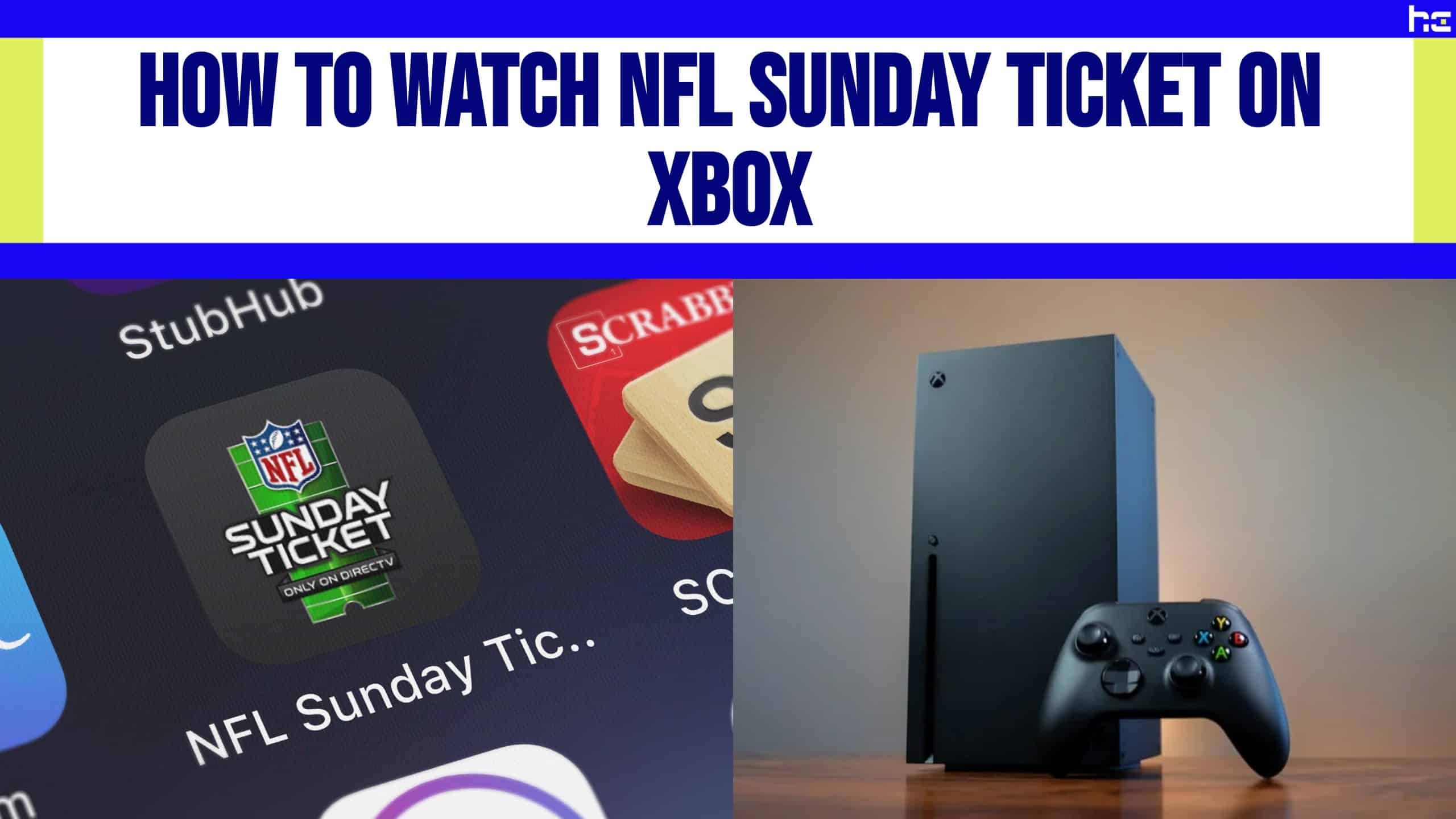 NFL Sunday Ticket logo next to Xbox Series X.