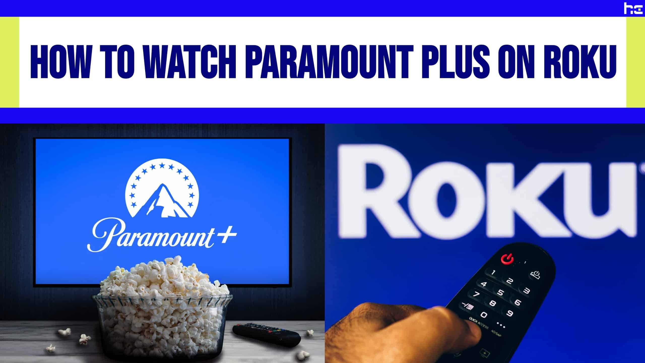 How to Watch Paramount Plus on Roku