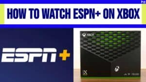 ESPN+ logo next to Xbox Series X.