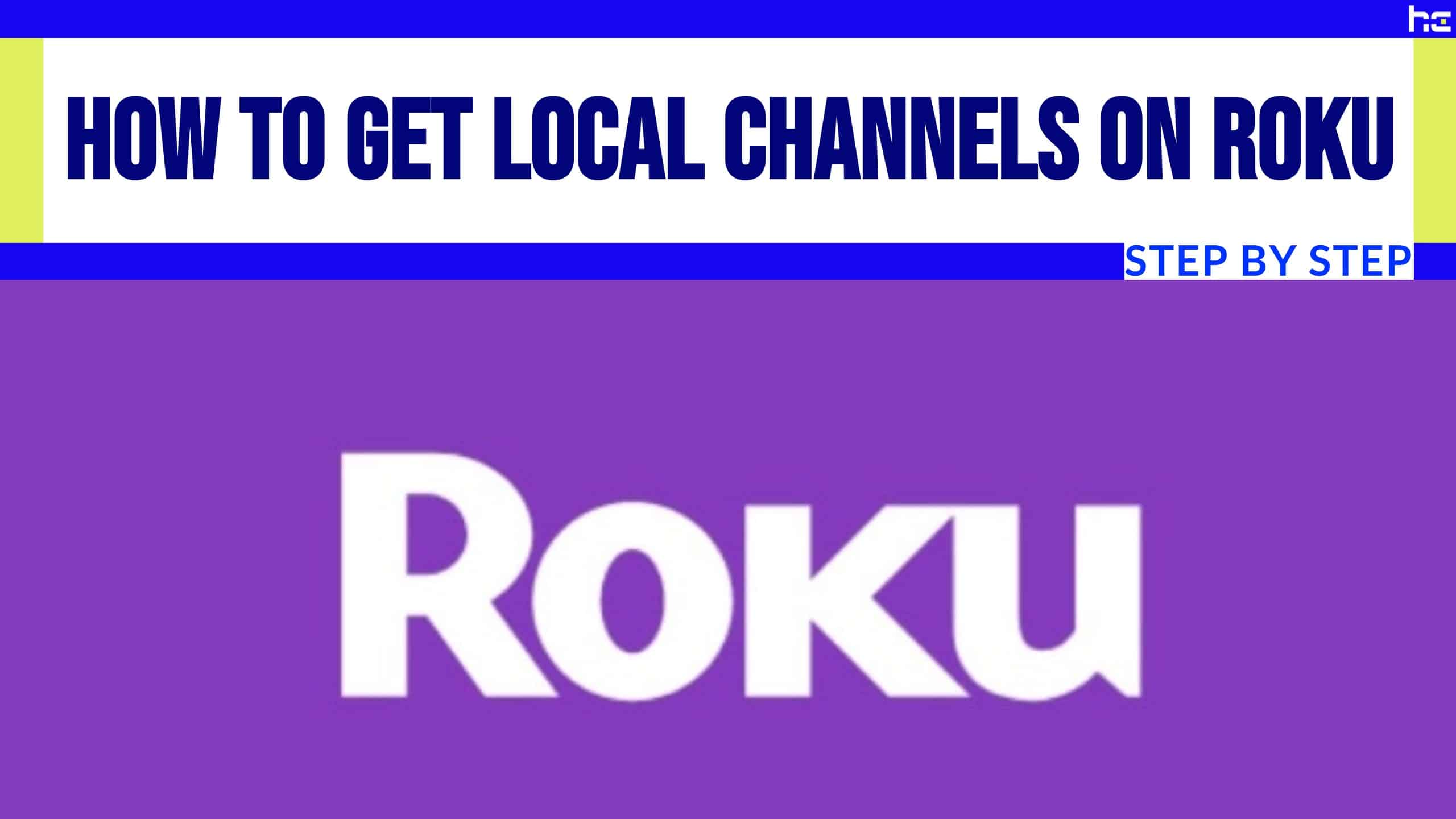 How To Get Local Channels On Roku, Step By Step