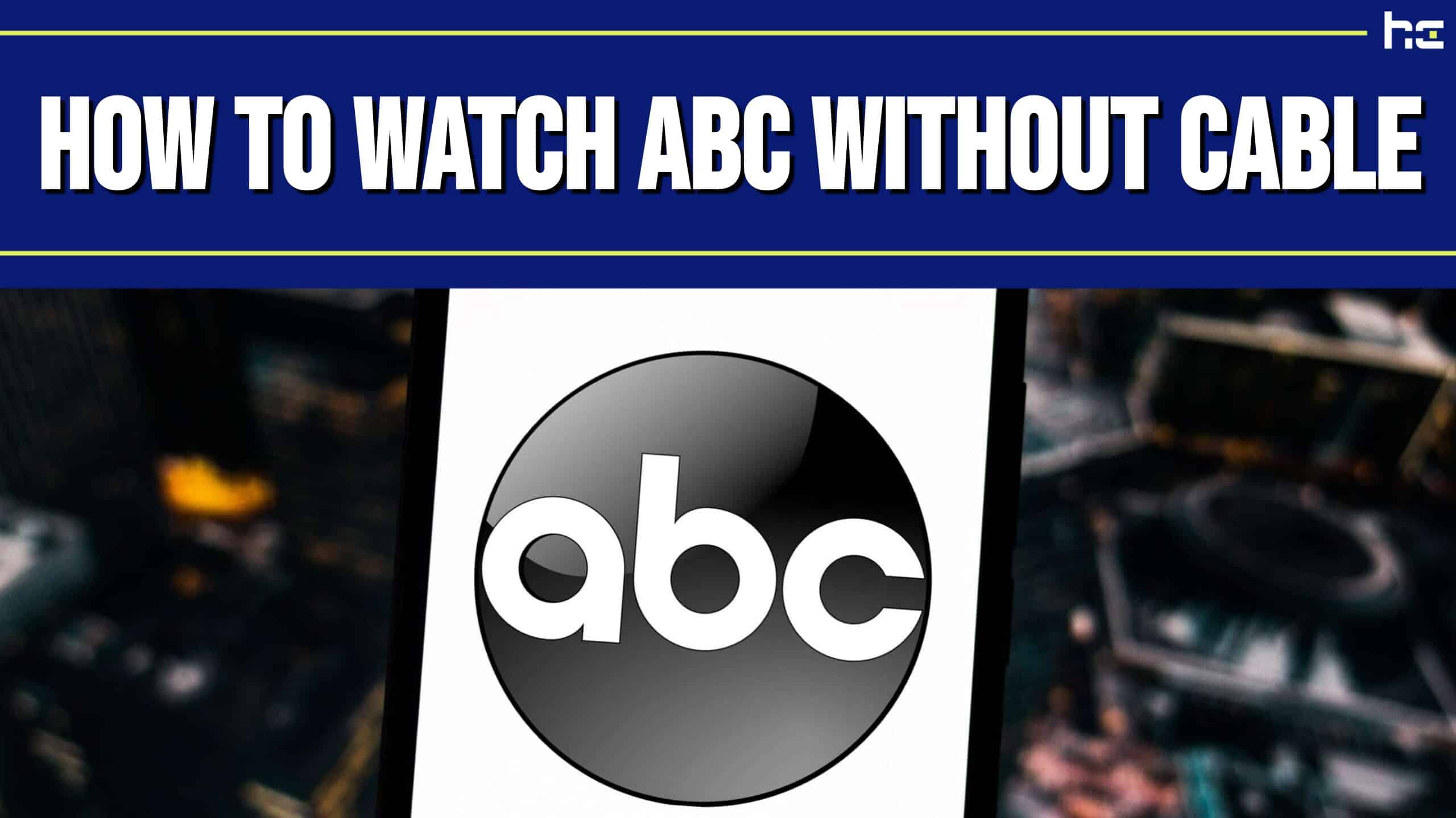 Watch ABC without cable