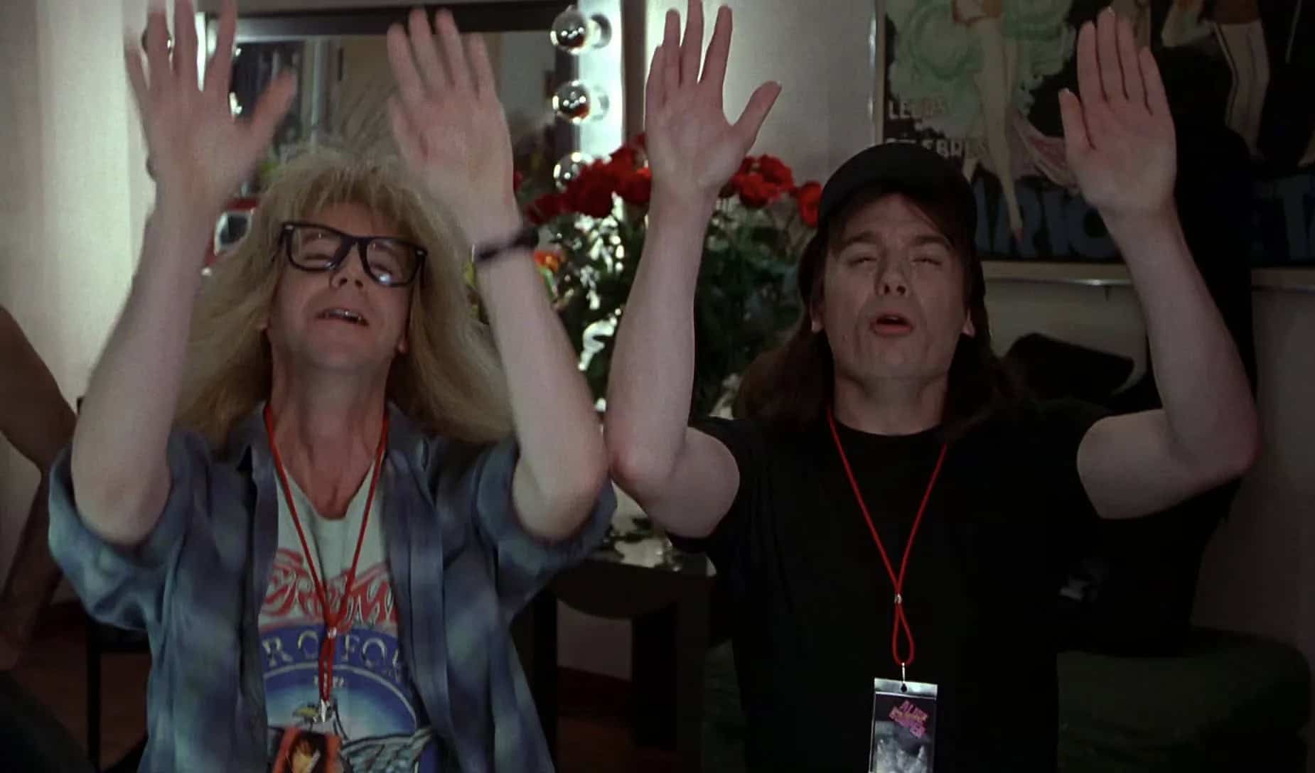 Wayne’s World (1992): “We’re Not Worthy!”